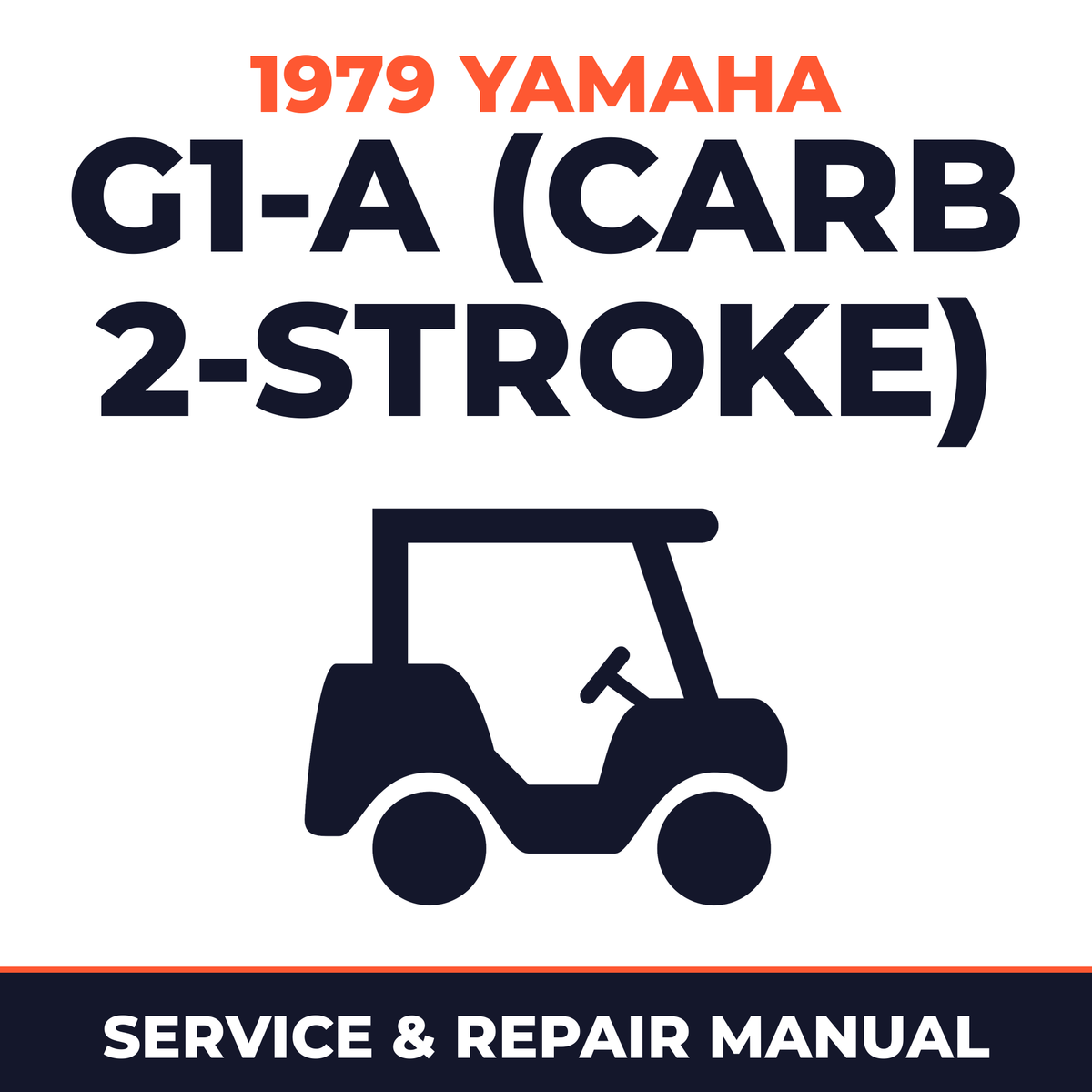 1979 Yamaha G1-A (CARB 2-STROKE) Service and Repair Manual - golf car workshop manual cover