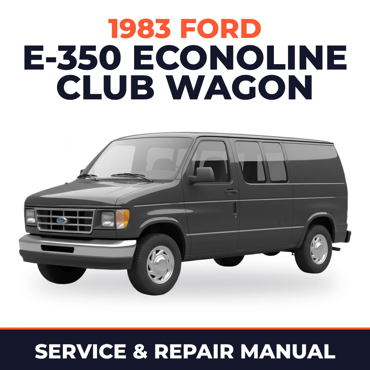 1983 Ford E-350 Econoline Club Wagon service and repair manual cover with vehicle photo