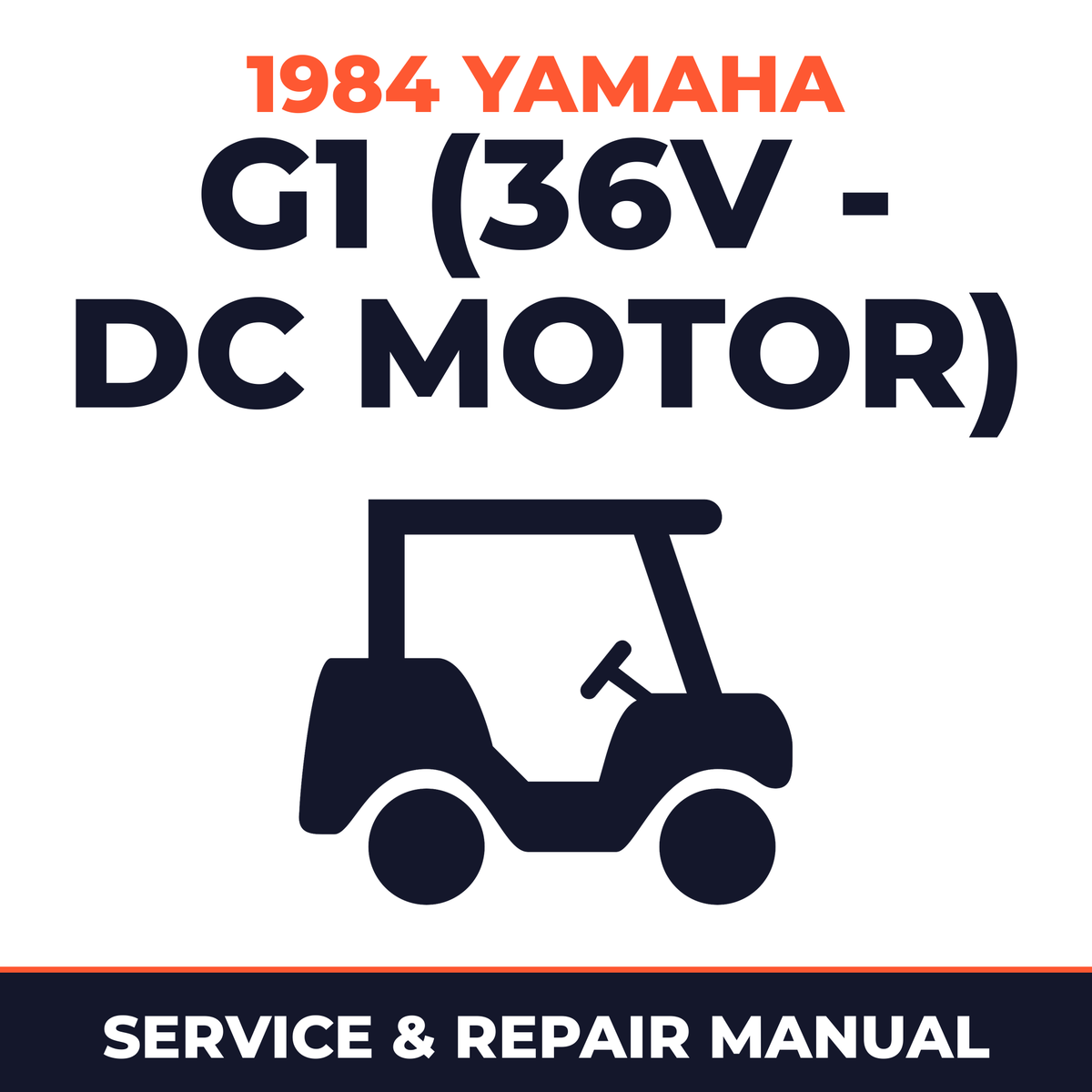 1984 Yamaha G1 (36V - DC MOTOR) Service and Repair Manual - golf car workshop manual cover