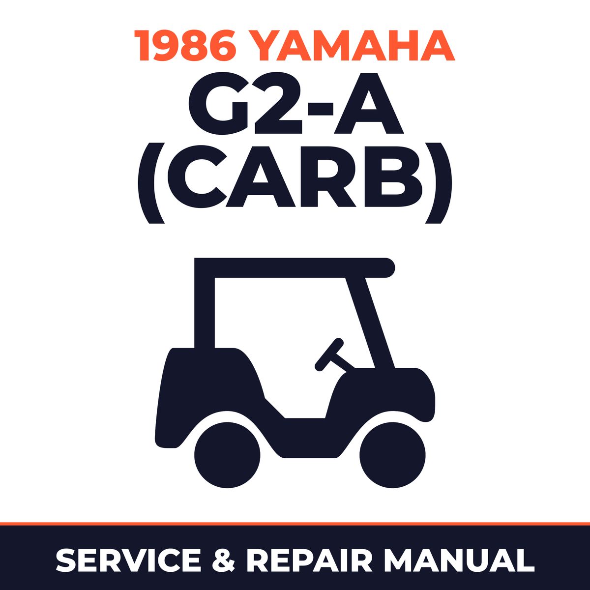 1986 Yamaha G2-A (CARB) Service and Repair Manual - golf car workshop manual cover