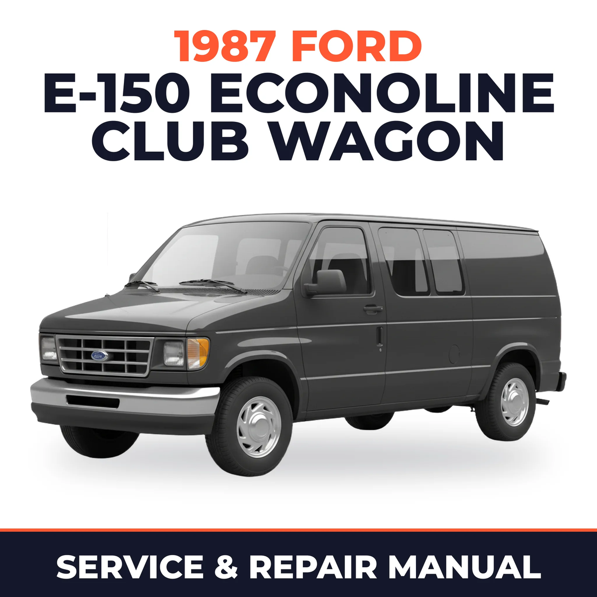 1987 Ford E-150 Econoline Club Wagon service and repair manual cover with vehicle photo