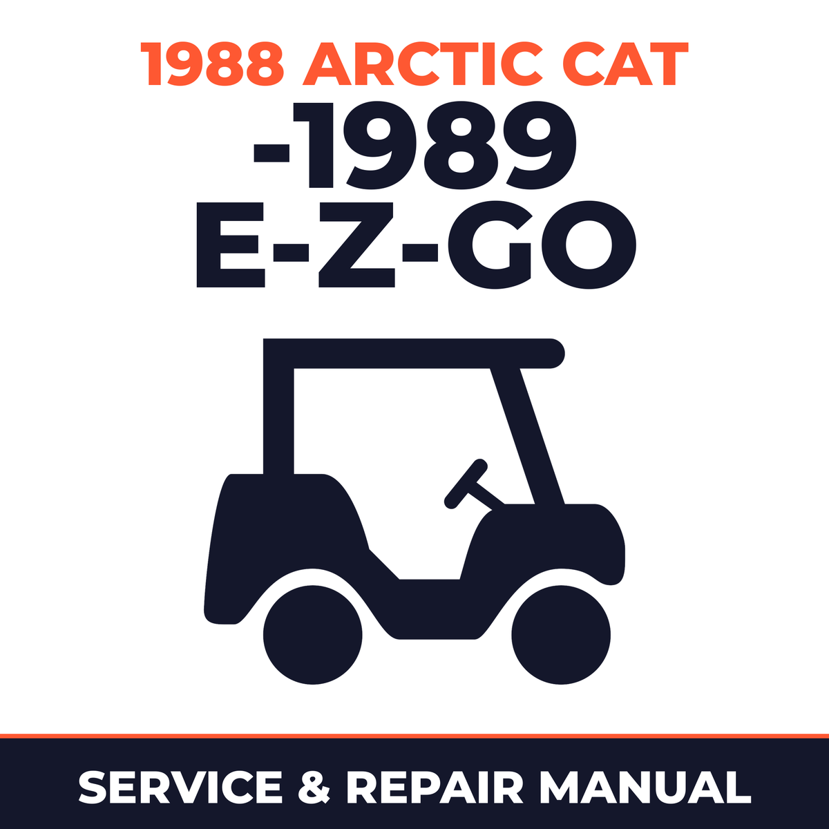 1988 Arctic Cat -1989 E-Z-GO Service and Repair Manual - golf car workshop manual cover