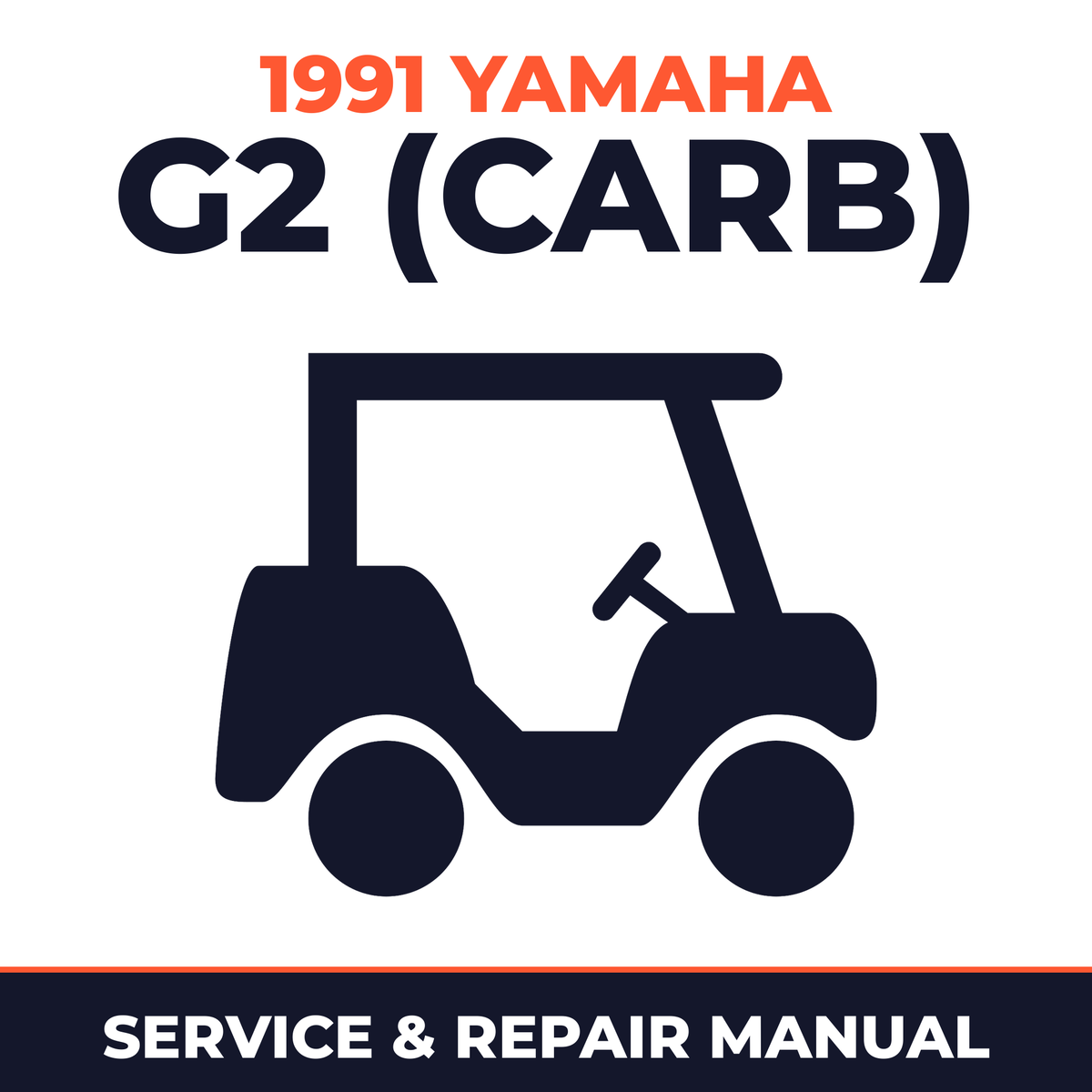 1991 Yamaha G2 (CARB) Service and Repair Manual - golf car workshop manual cover