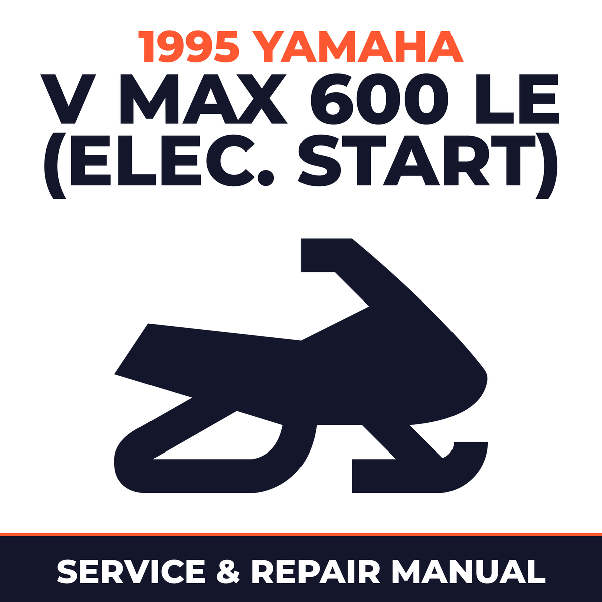 1995 Yamaha V Max 600 LE (Elec. Start) Service and Repair Manual - snowmobile workshop manual cover