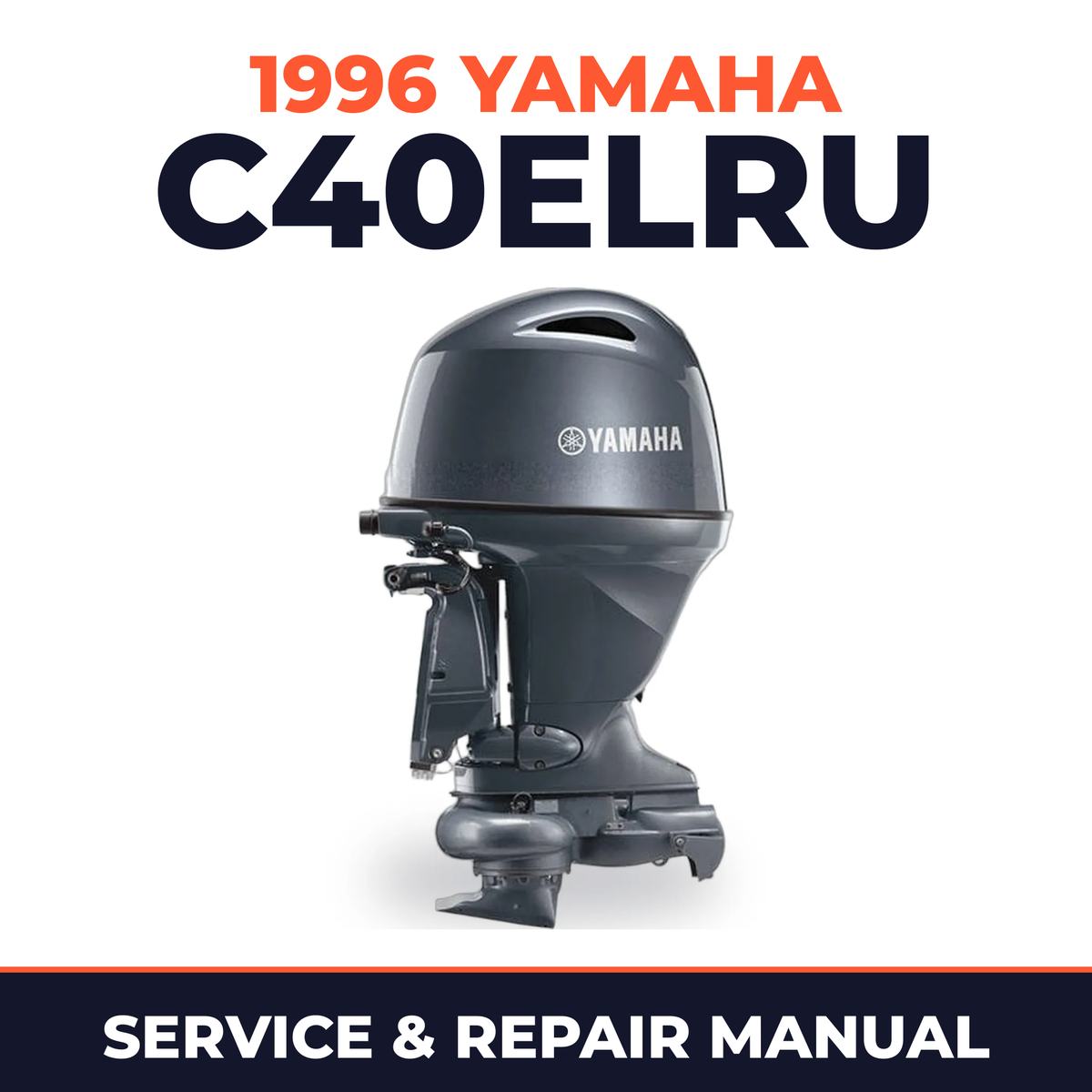 1996 Yamaha C40ELRU 2 stroke Service and Repair Manual