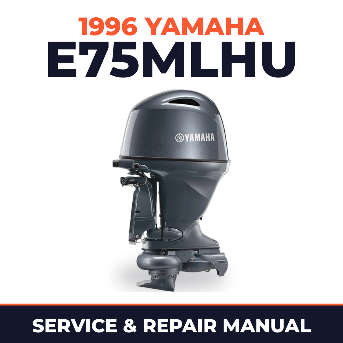 1996 Yamaha E75MLHU 2 stroke Service and Repair Manual