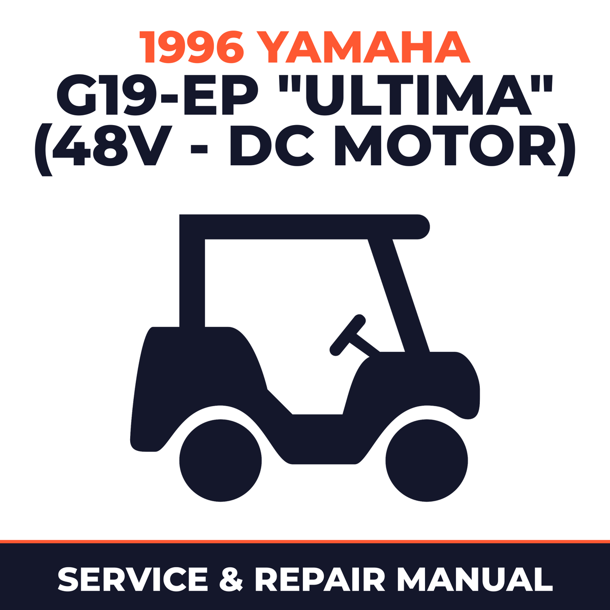 1996 Yamaha G19-EP "ULTIMA" (48V - DC MOTOR) Service and Repair Manual - golf car workshop manual cover