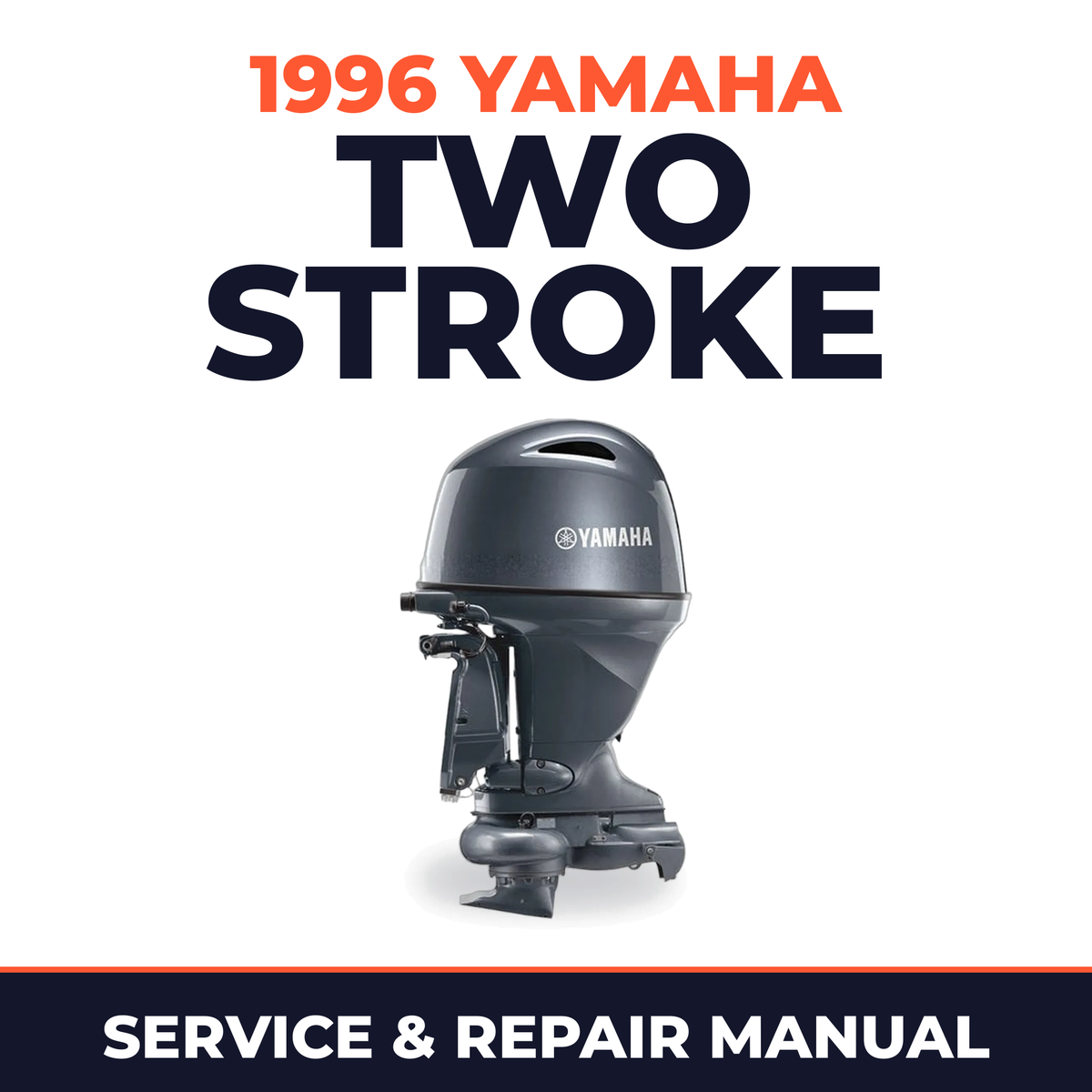 1996 Yamaha Two Stroke Service and Repair Manual - outboard workshop manual cover