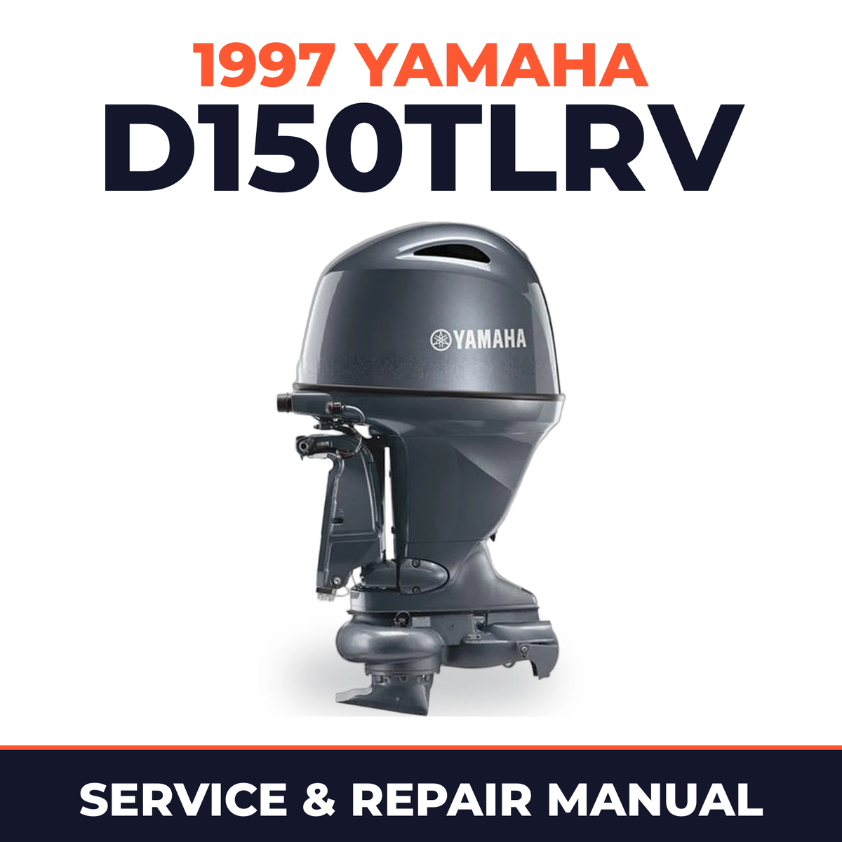 1997 Yamaha D150TLRV 2 stroke Service and Repair Manual