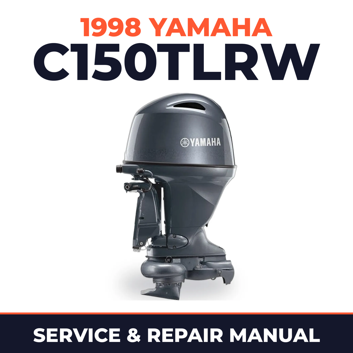 1998 Yamaha C150TLRW 2 stroke Service and Repair Manual