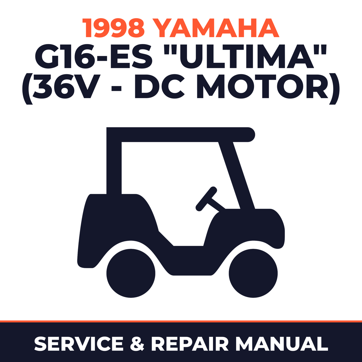 1998 Yamaha G16-ES "ULTIMA" (36V - DC MOTOR) Service and Repair Manual - golf car workshop manual cover