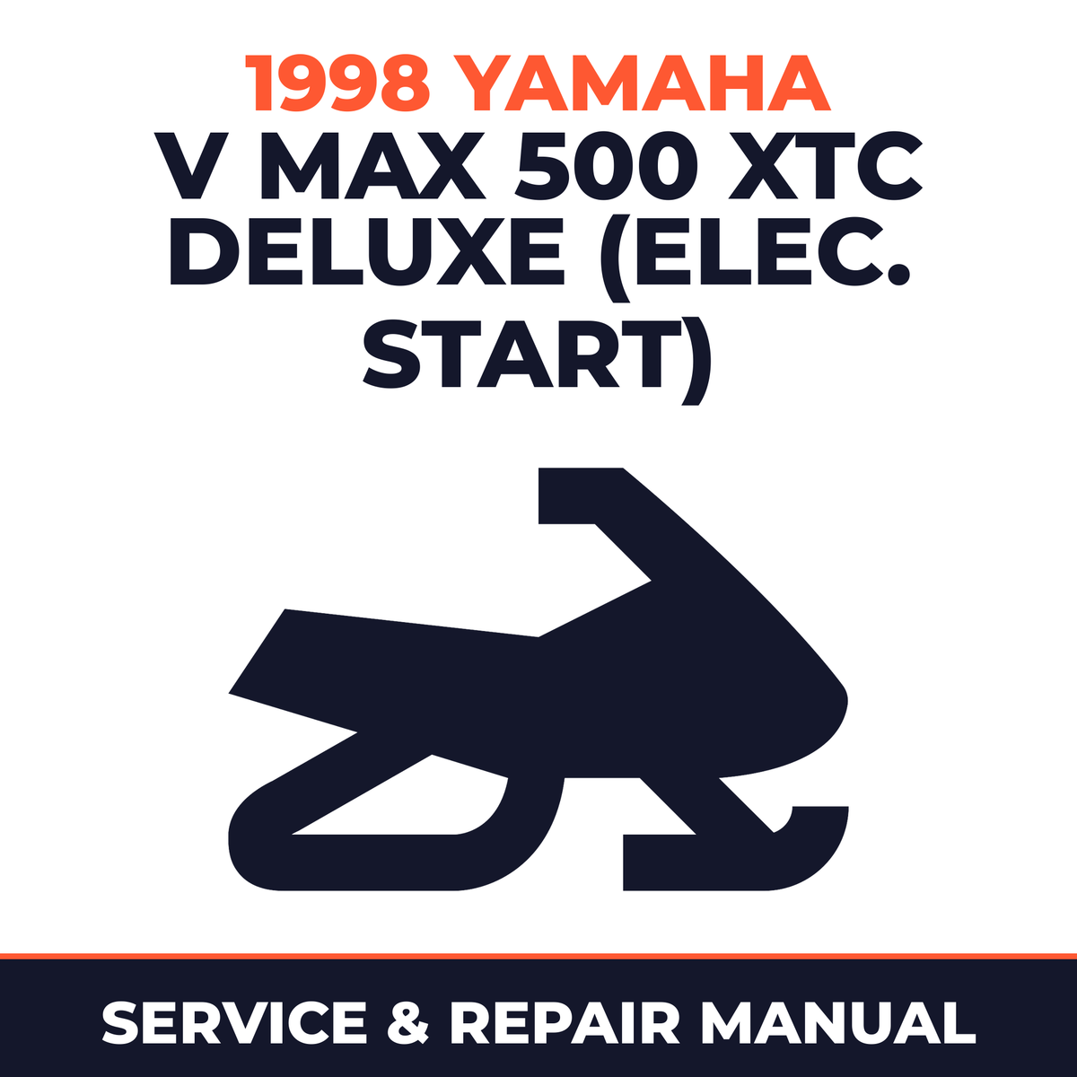 1998 Yamaha V Max 500 XTC Deluxe (Elec. Start) Service and Repair Manual - snowmobile workshop manual cover