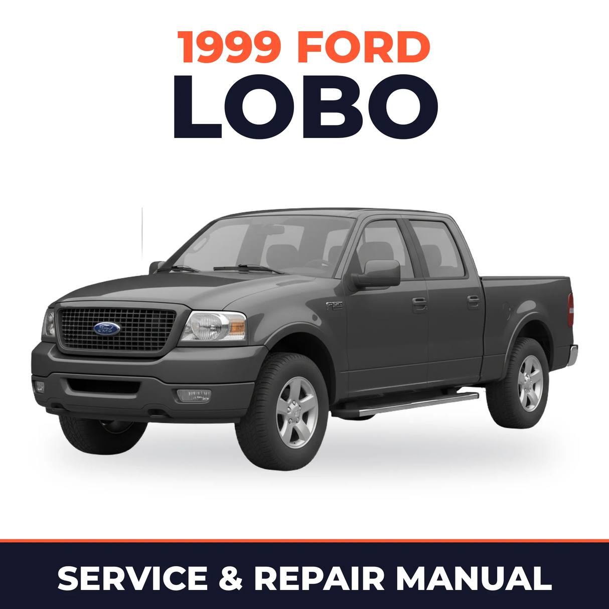1999 Ford Lobo service and repair manual cover with vehicle photo