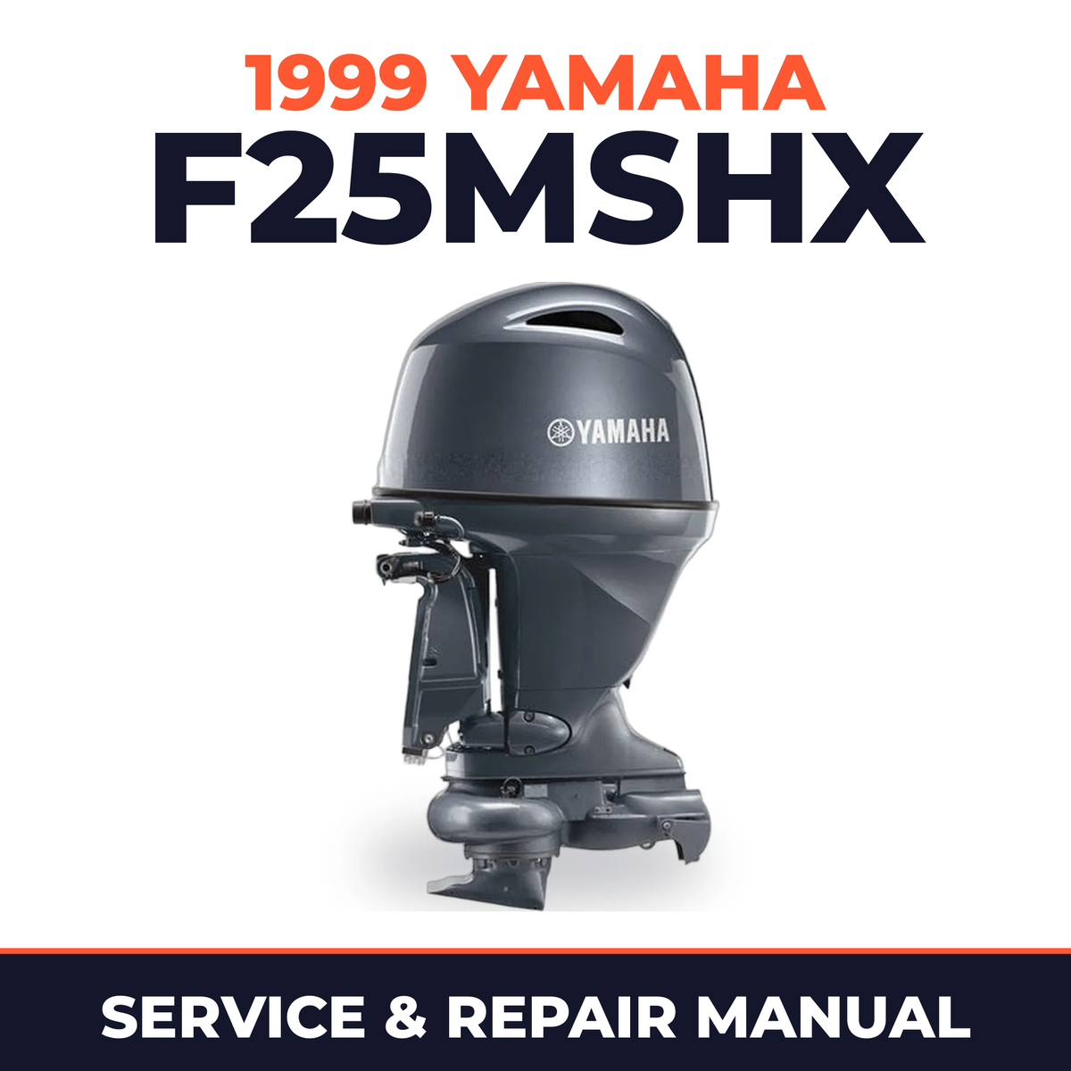 1999 Yamaha F25MSHX 4 stroke Service and Repair Manual