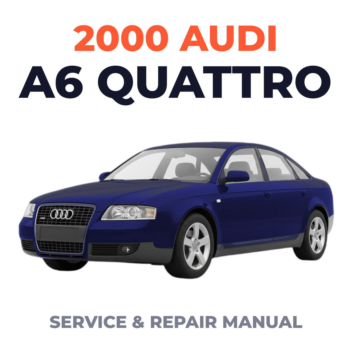 2000 Audi A6 Quattro Service and Repair Manual