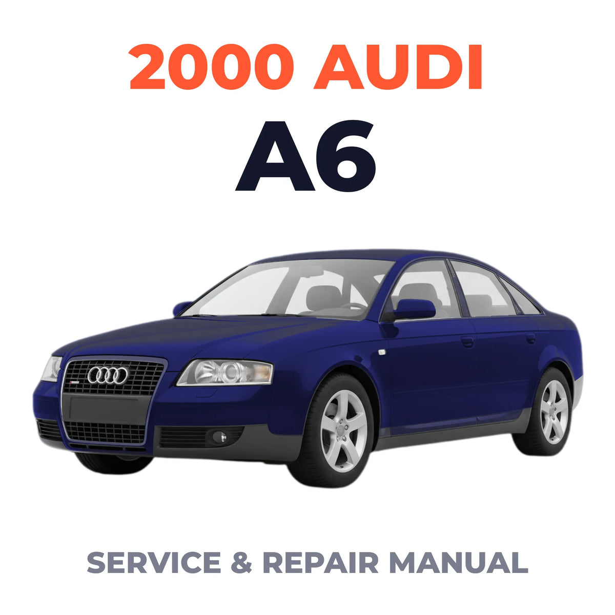 2000 Audi A6 Service and Repair Manual