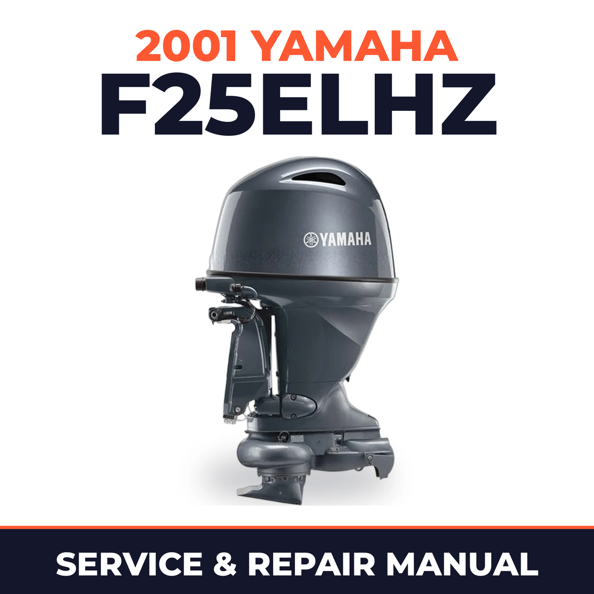 2001 Yamaha F25ELHZ 4 stroke Service and Repair Manual