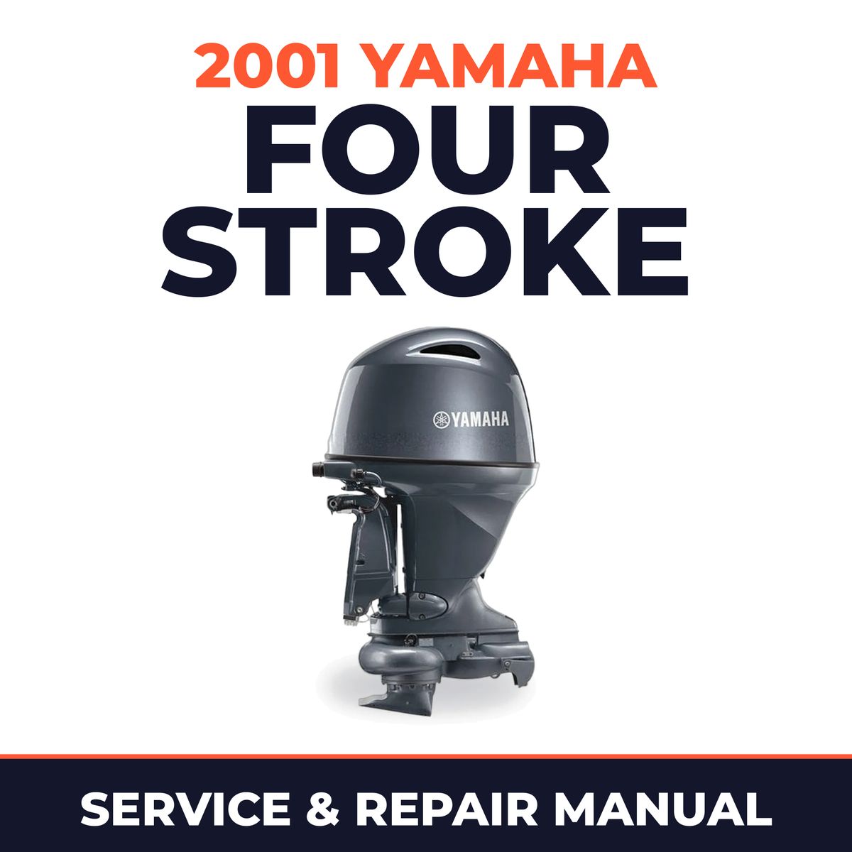 2001 Yamaha Four Stroke Service and Repair Manual - outboard workshop manual cover
