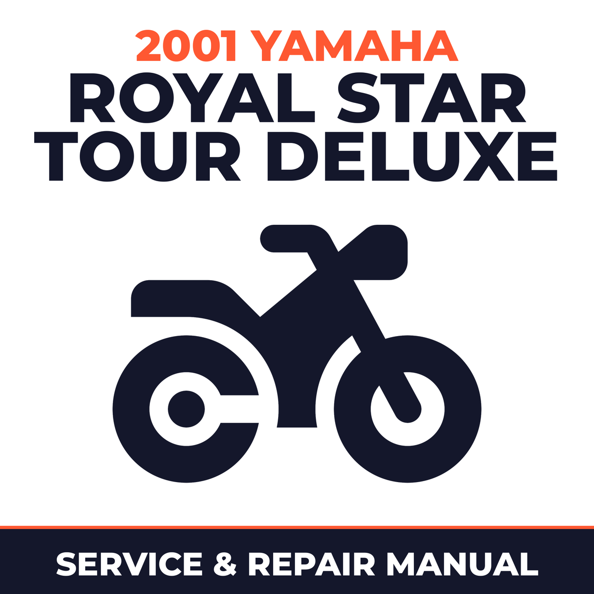 2001 Yamaha ROYAL STAR TOUR DELUXE Service and Repair Manual - motorcycle workshop manual cover