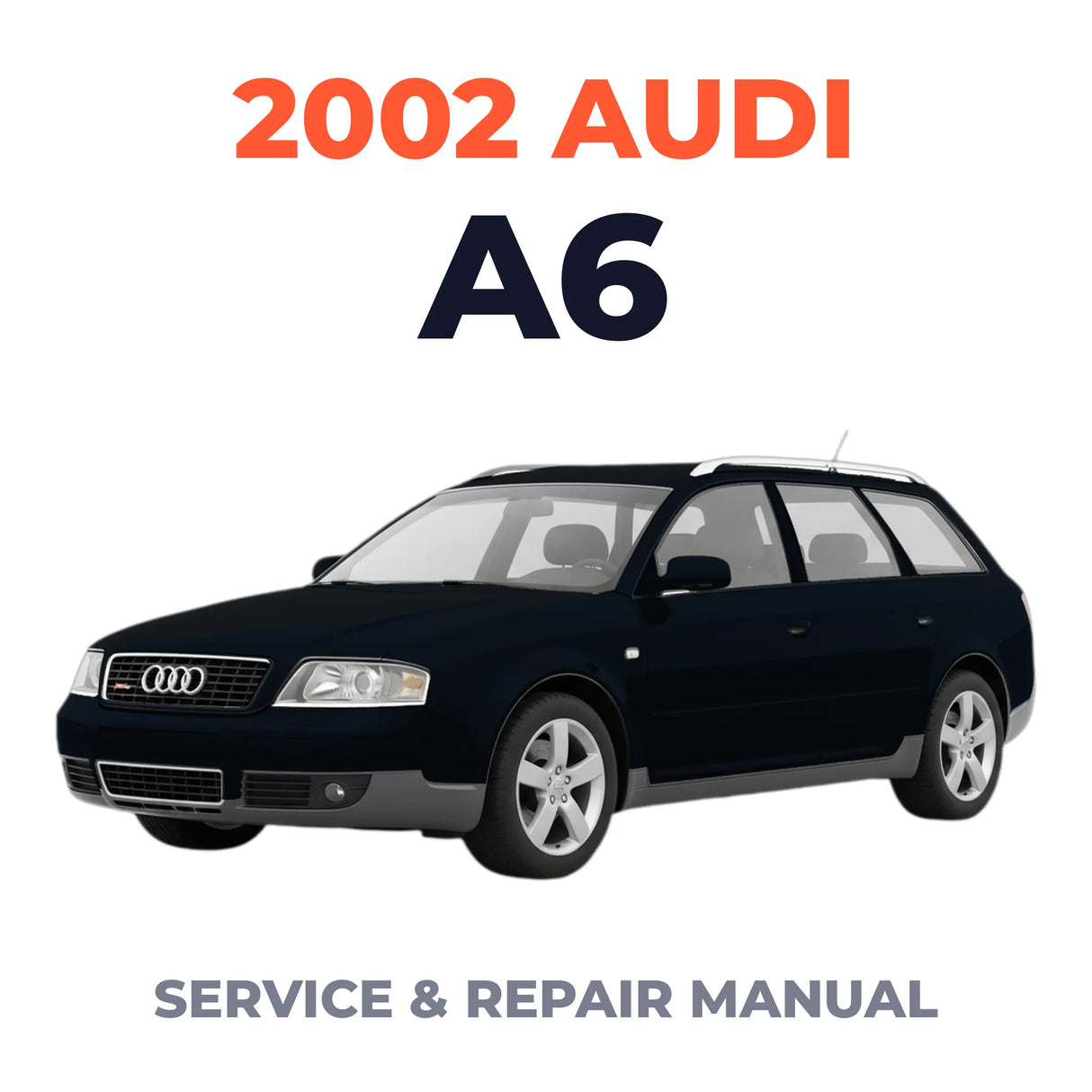 2002 Audi A6 Service and Repair Manual