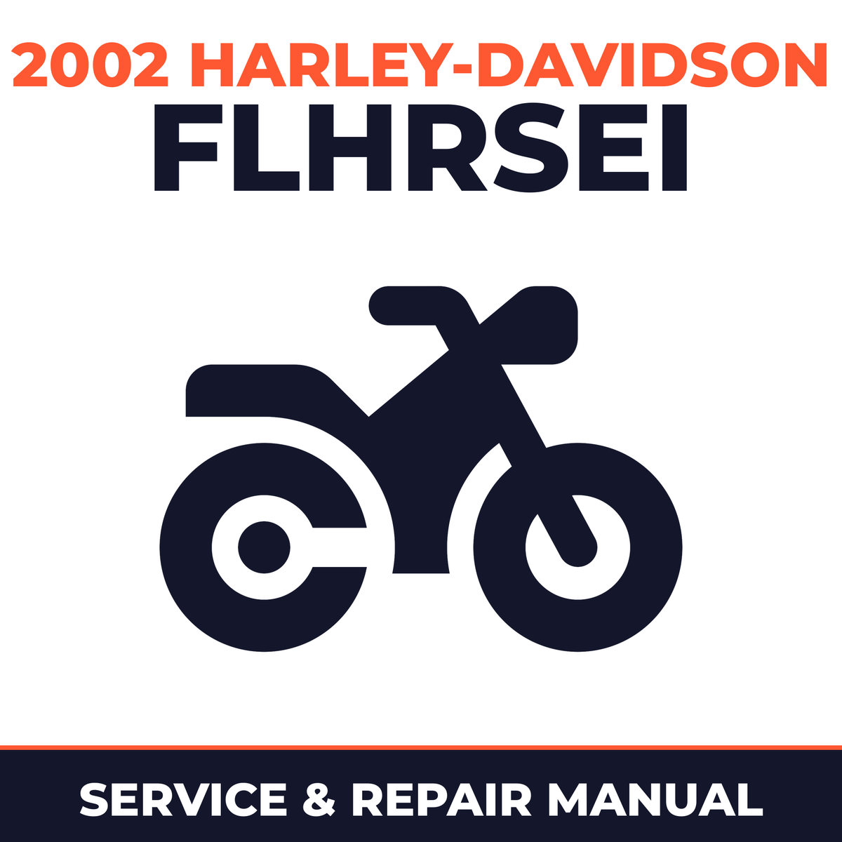 2002 Harley-Davidson FLHRSEI Service and Repair Manual - motorcycle workshop manual cover