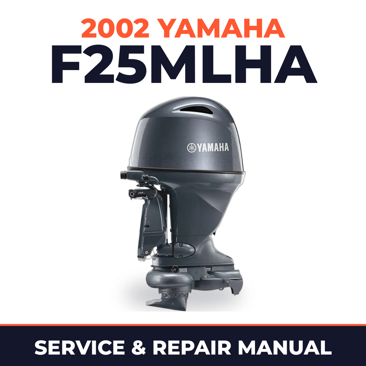 2002 Yamaha F25MLHA 4 stroke Service and Repair Manual