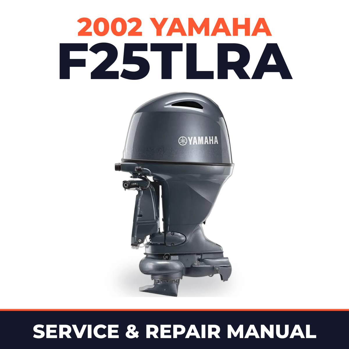 2002 Yamaha F25TLRA 4 stroke Service and Repair Manual