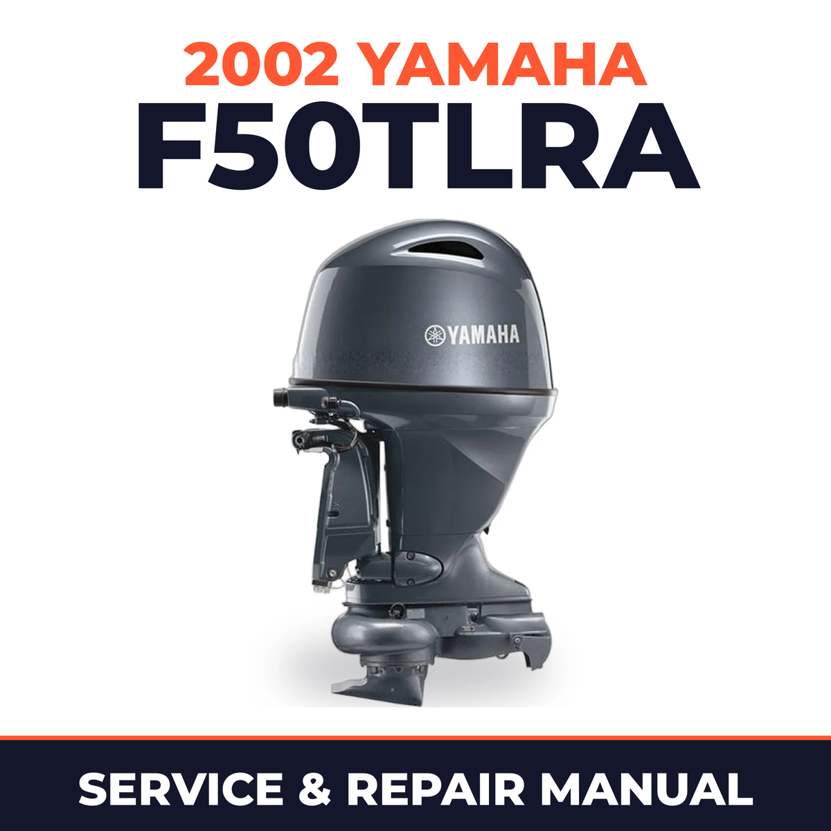 2002 Yamaha F50TLRA 4 stroke Service and Repair Manual