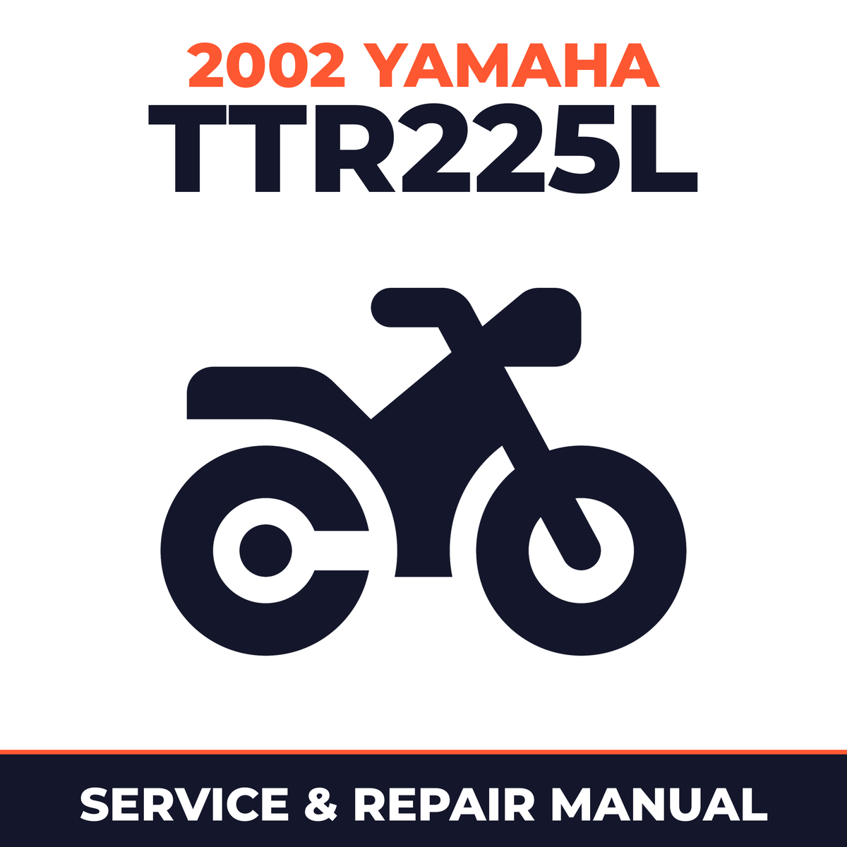 2002 Yamaha TTR225L Service and Repair Manual - motorcycle workshop manual cover