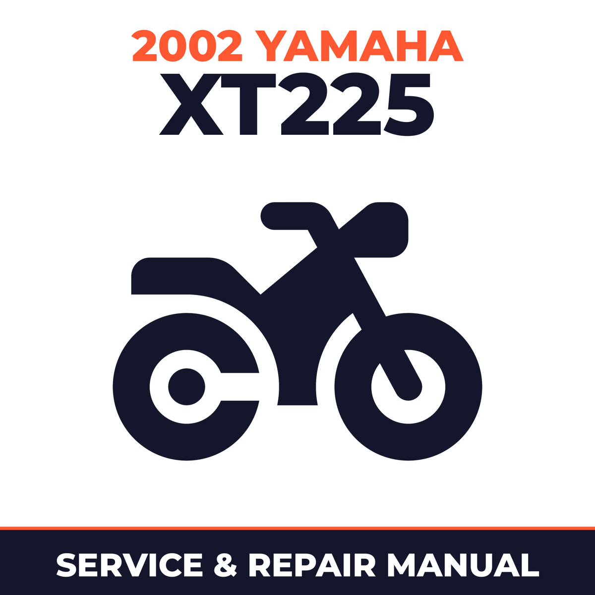 2002 Yamaha XT225 Service and Repair Manual - motorcycle workshop manual cover