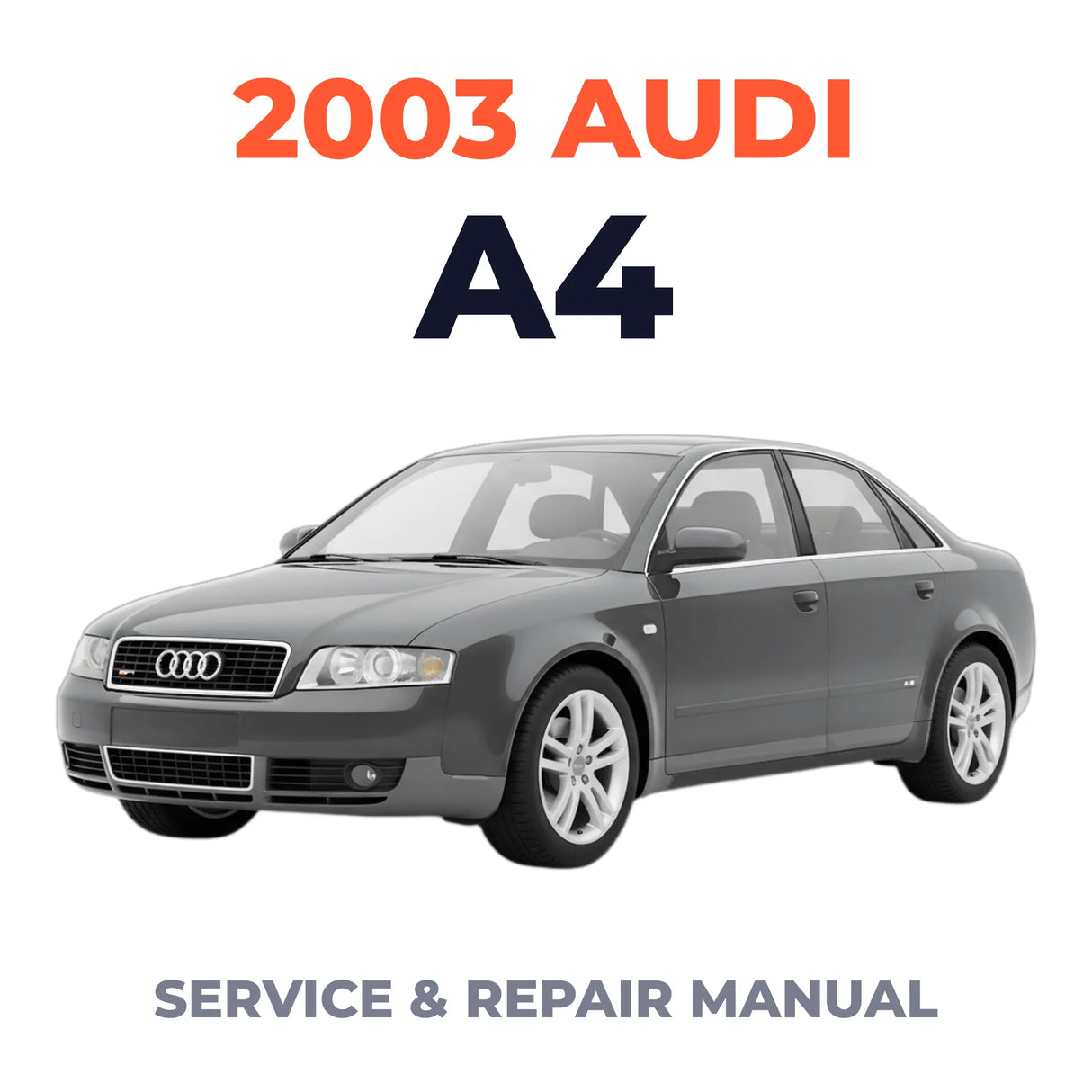 2003 Audi A4 Service and Repair Manual