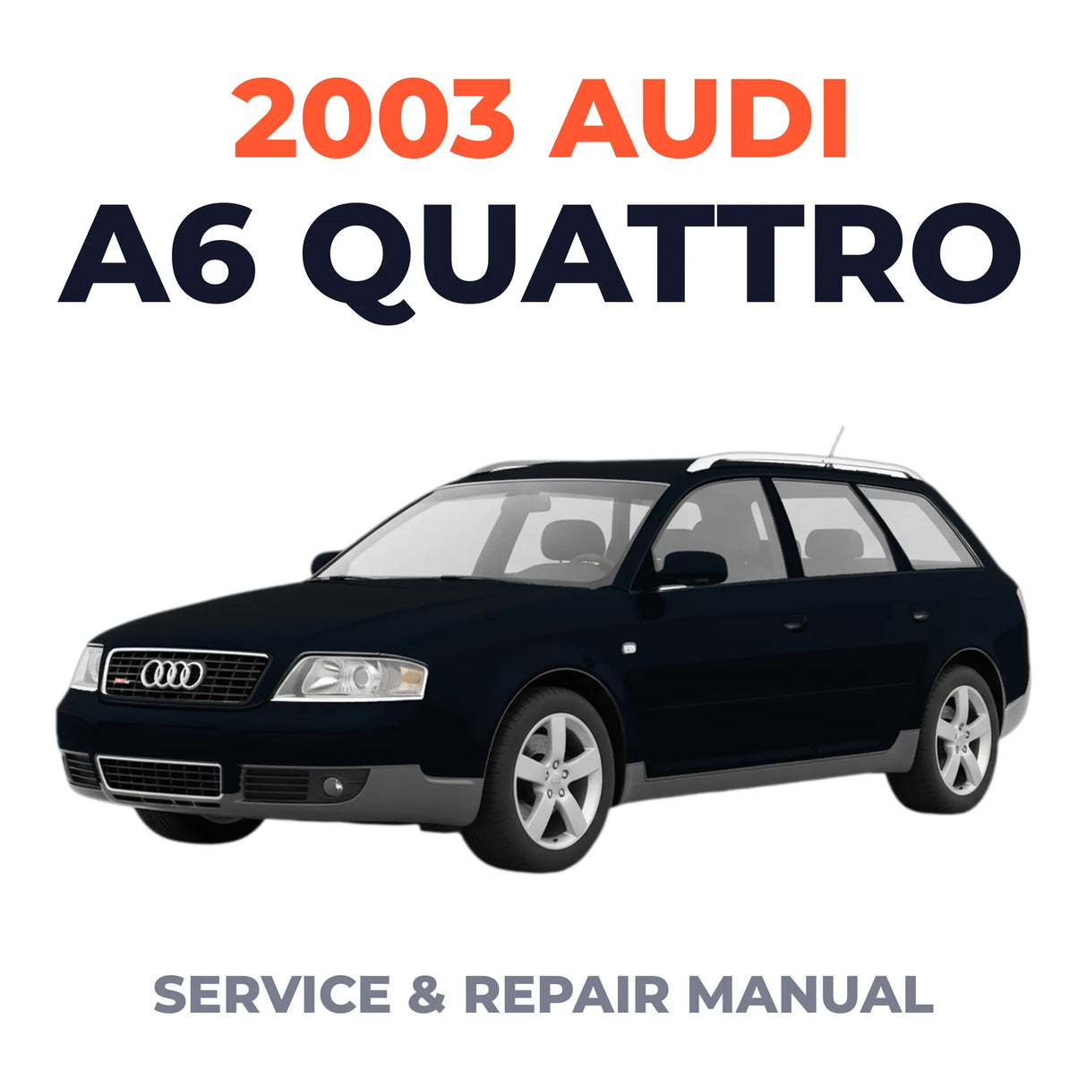 2003 Audi A6 Quattro Service and Repair Manual