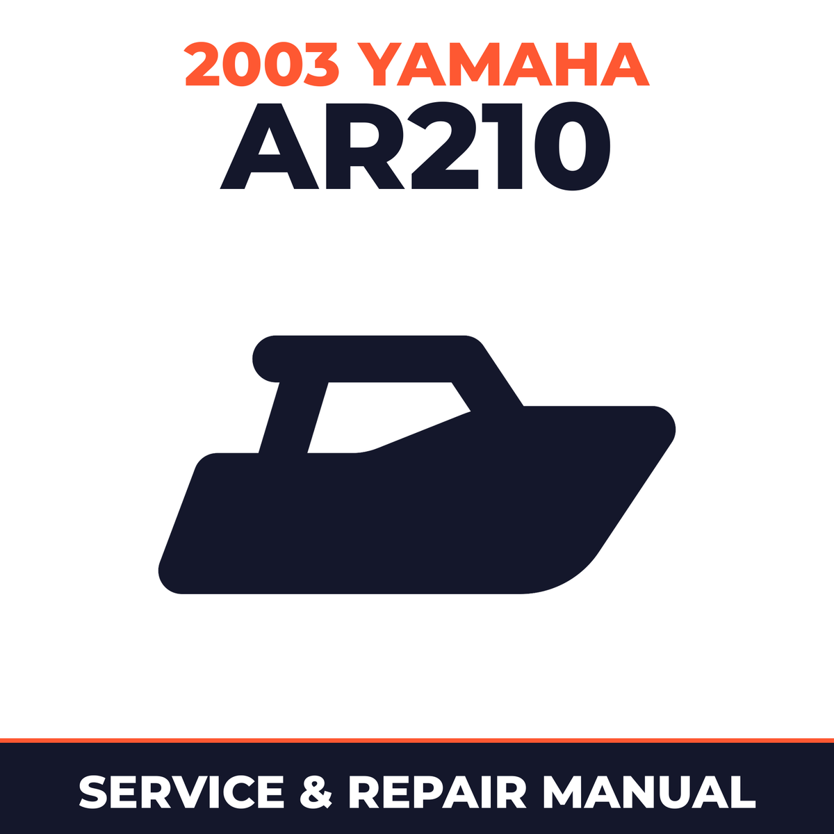 2003 Yamaha AR210 Service and Repair Manual - boat workshop manual cover