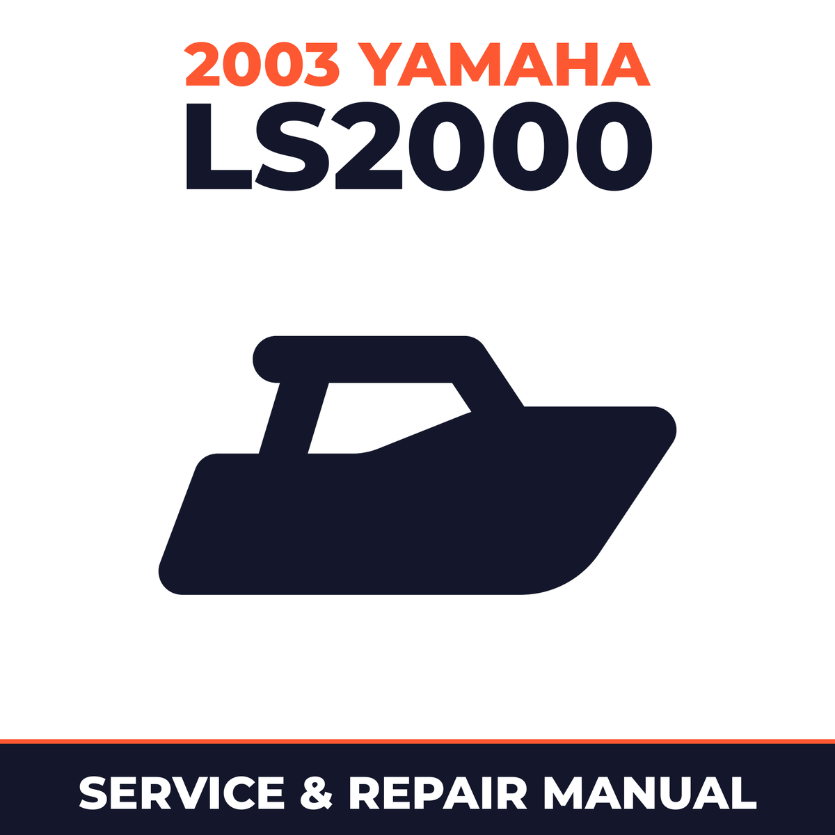 2003 Yamaha LS2000 Service and Repair Manual - boat workshop manual cover