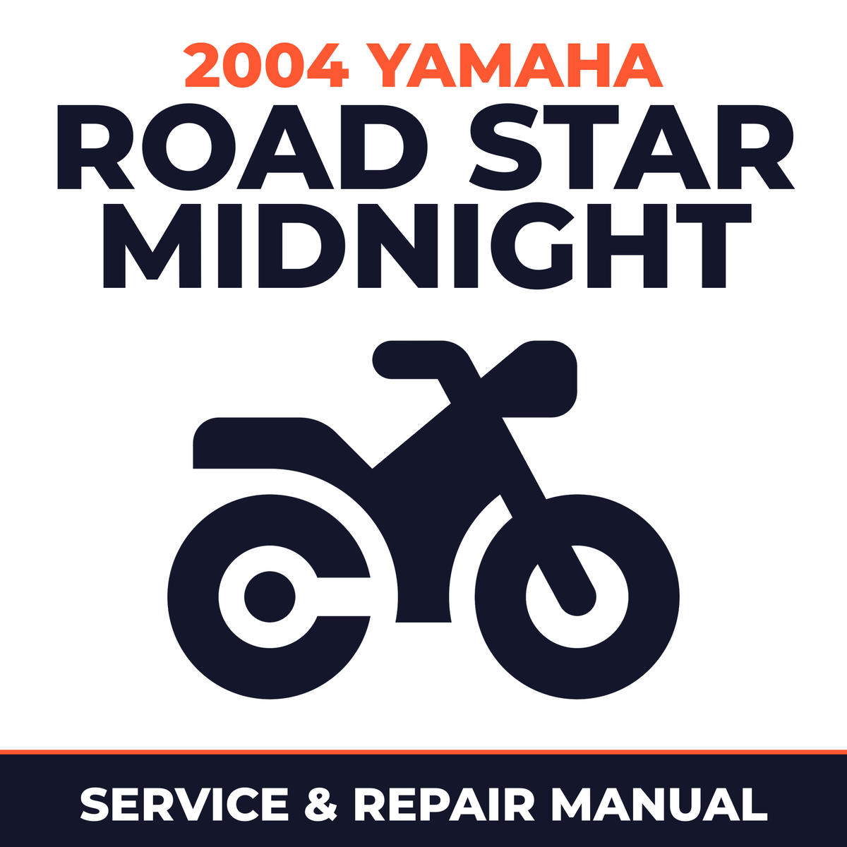 2004 Yamaha ROAD STAR MIDNIGHT Service and Repair Manual - motorcycle workshop manual cover