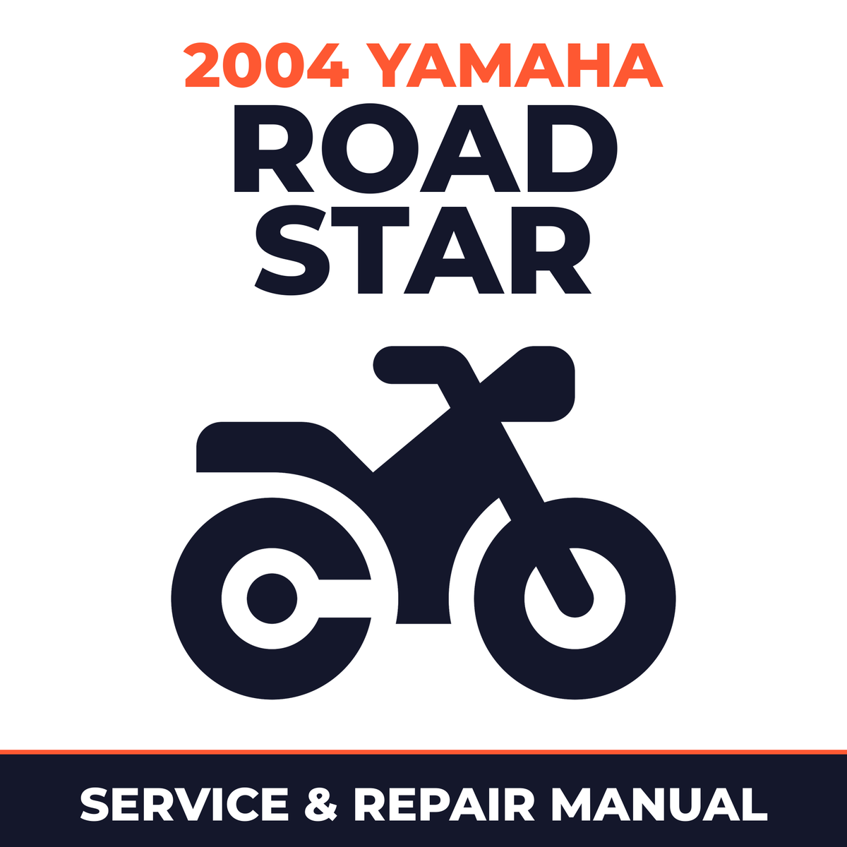 2004 Yamaha ROAD STAR Service and Repair Manual - motorcycle workshop manual cover