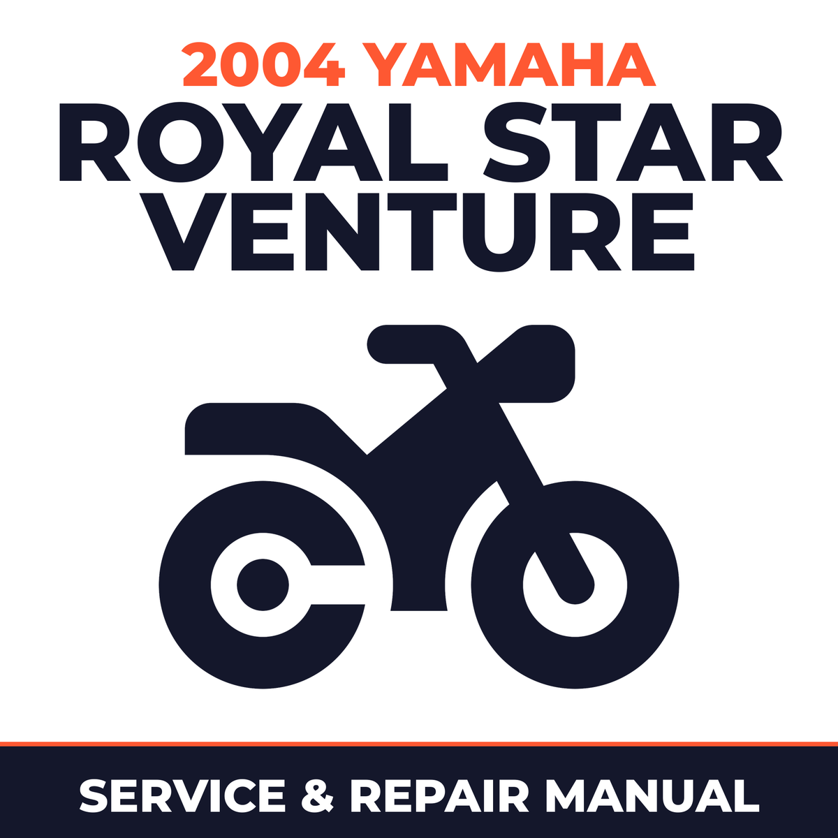 2004 Yamaha ROYAL STAR VENTURE Service and Repair Manual - motorcycle workshop manual cover