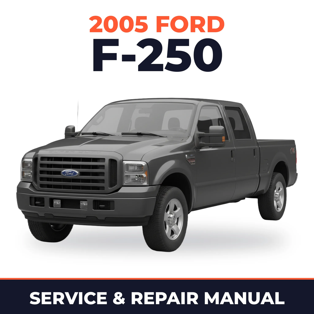 2005 Ford F-250 service and repair manual cover with vehicle photo