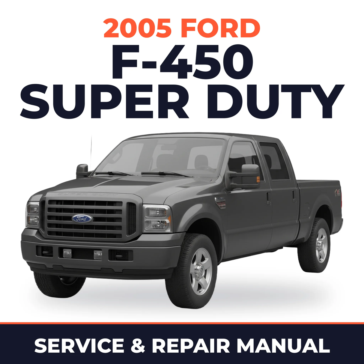 2005 Ford F-450 Super Duty service and repair manual cover with vehicle photo