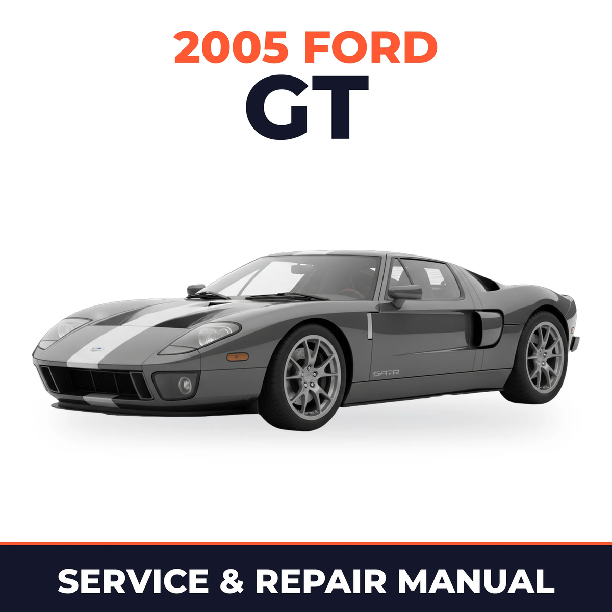 2005 Ford GT service and repair manual cover with vehicle photo