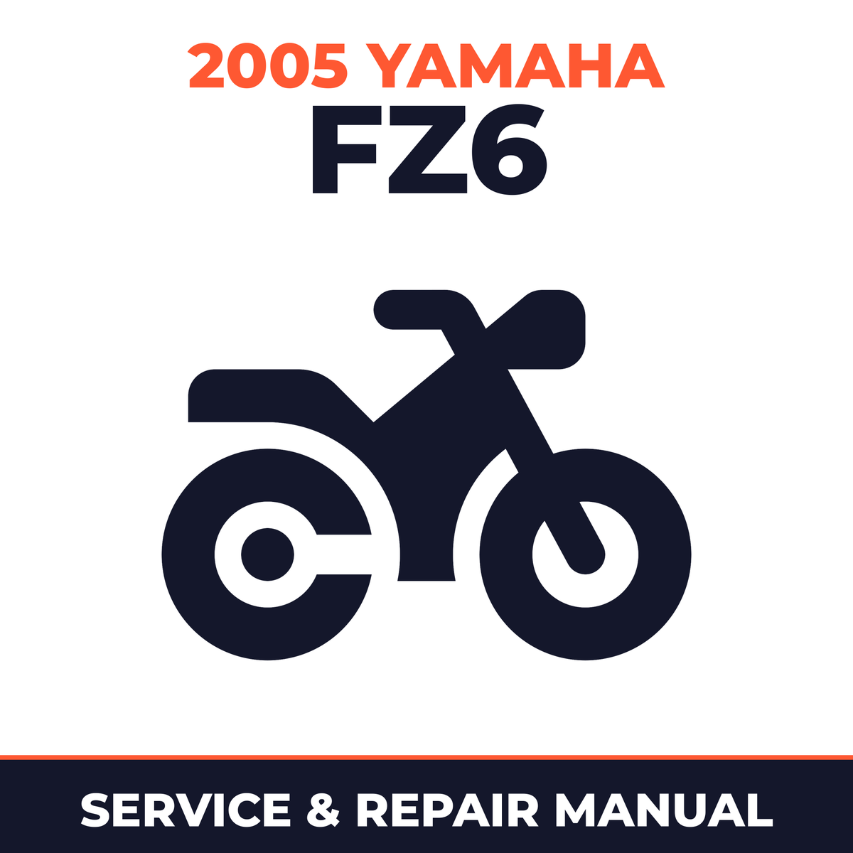 2005 Yamaha FZ6 Service and Repair Manual - motorcycle workshop manual cover