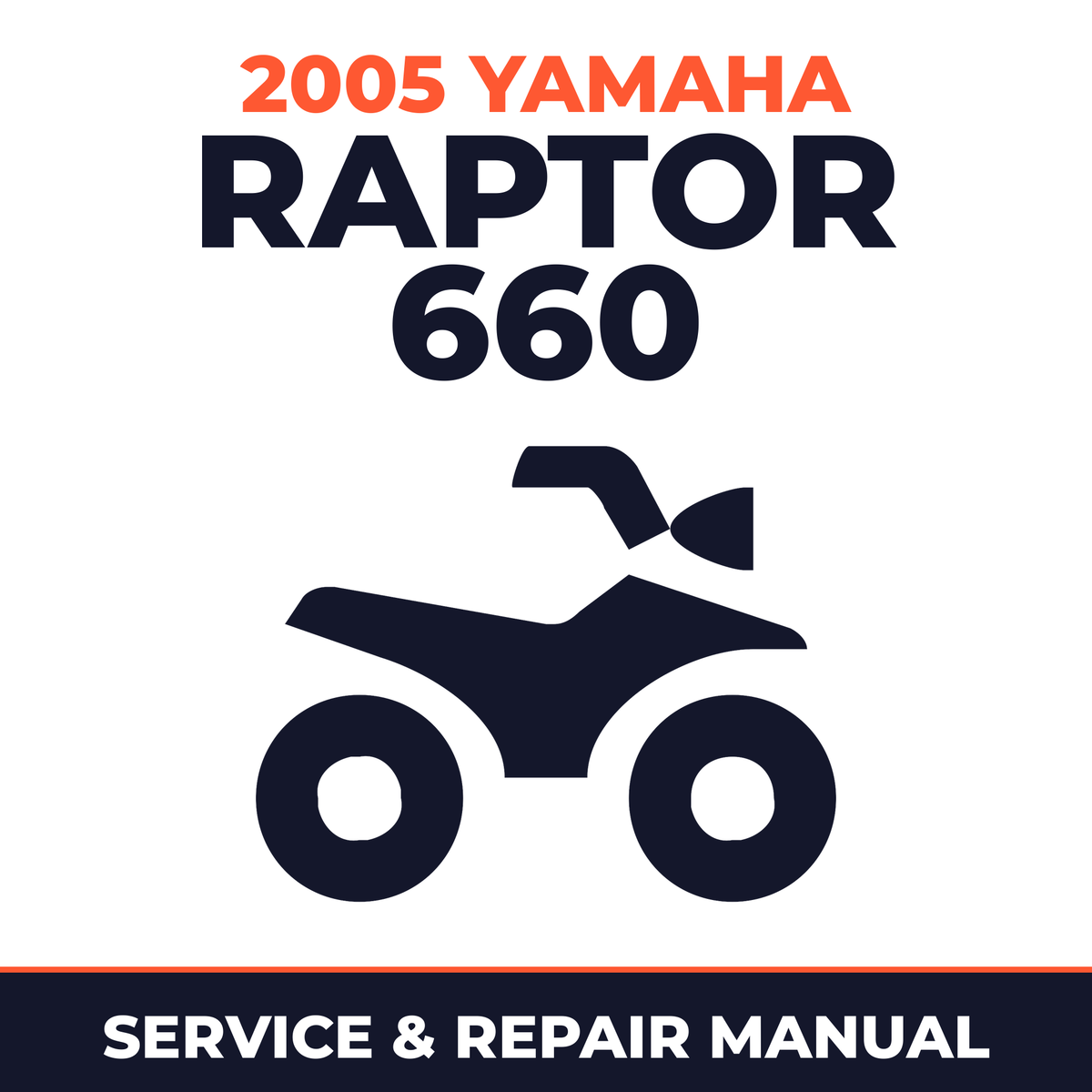 2005 Yamaha RAPTOR 660 Service and Repair Manual - ATV workshop manual cover