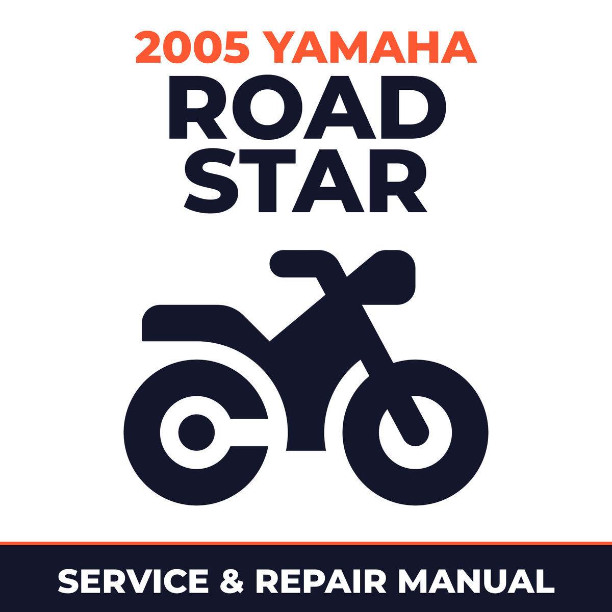 2005 Yamaha ROAD STAR Service and Repair Manual - motorcycle workshop manual cover