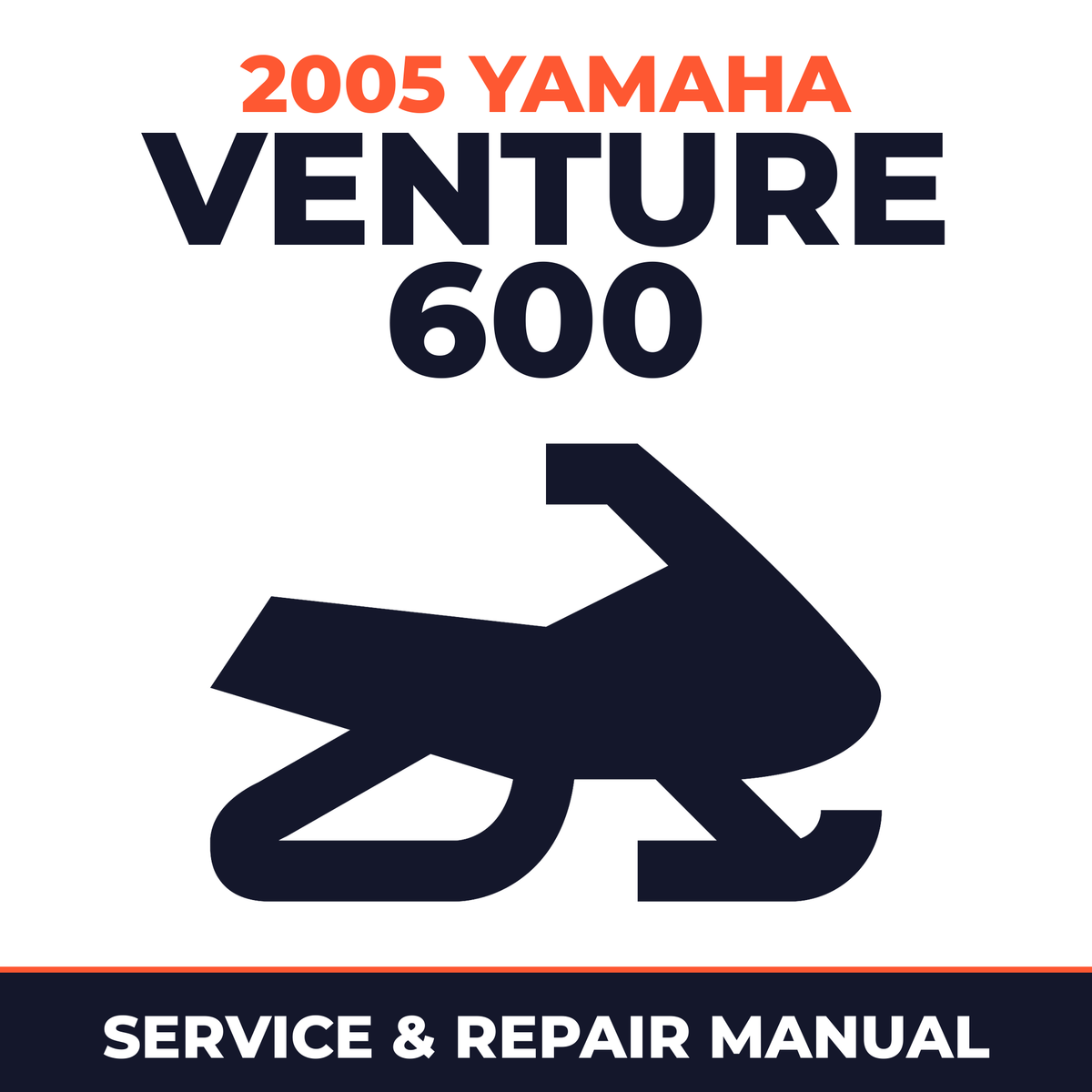 2005 Yamaha VENTURE 600 Service and Repair Manual - snowmobile workshop manual cover