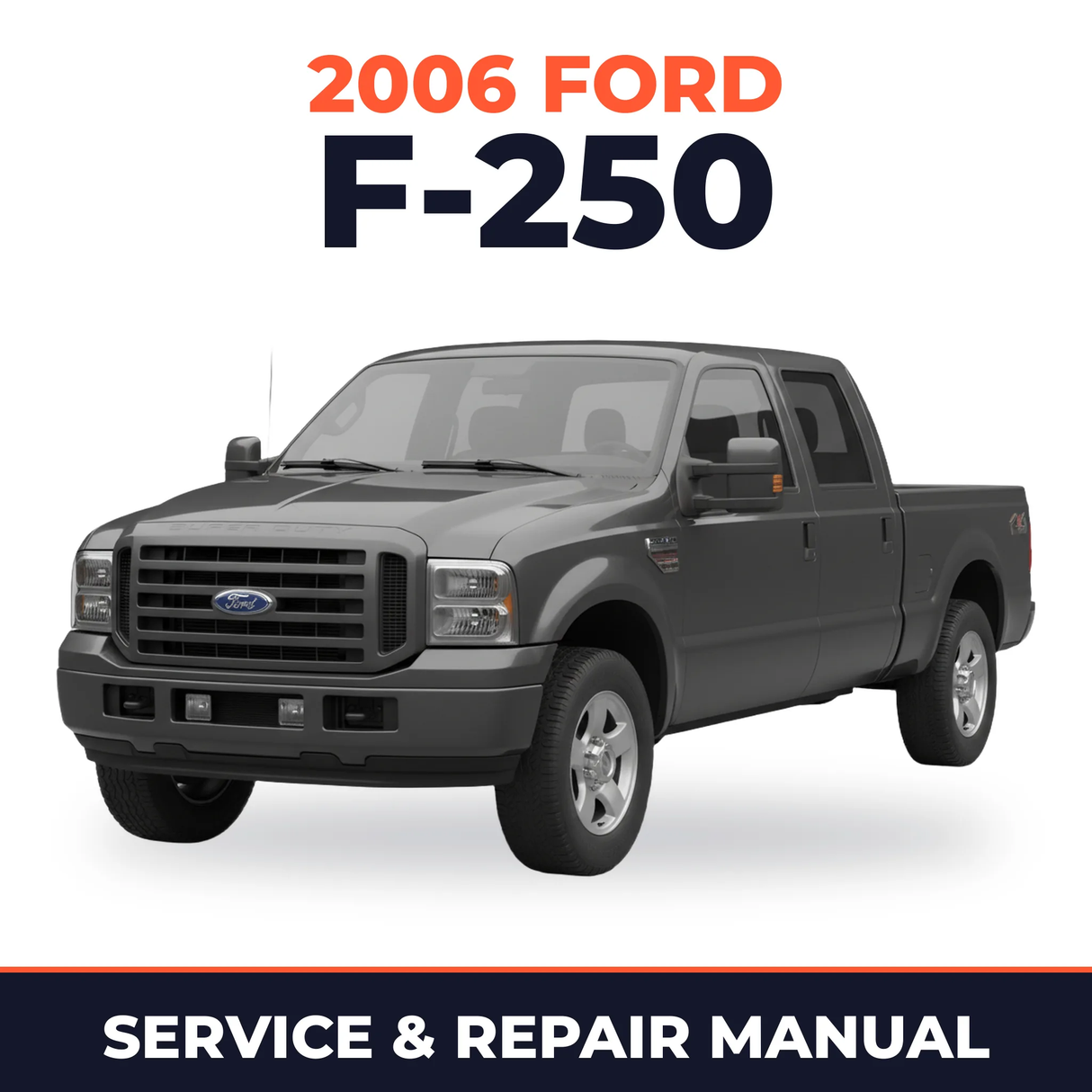 2006 Ford F-250 service and repair manual cover with vehicle photo