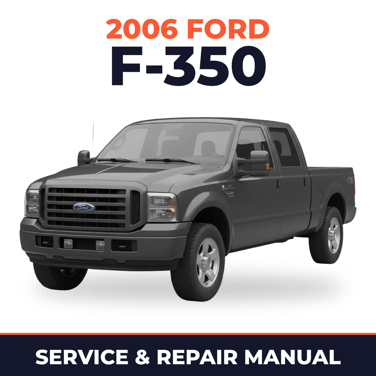 2006 Ford F-350 service and repair manual cover with vehicle photo