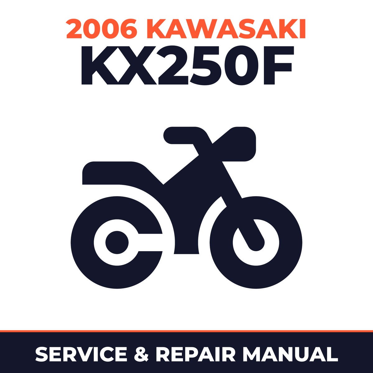 2006 Kawasaki KX250F Service and Repair Manual - motorcycle workshop manual cover