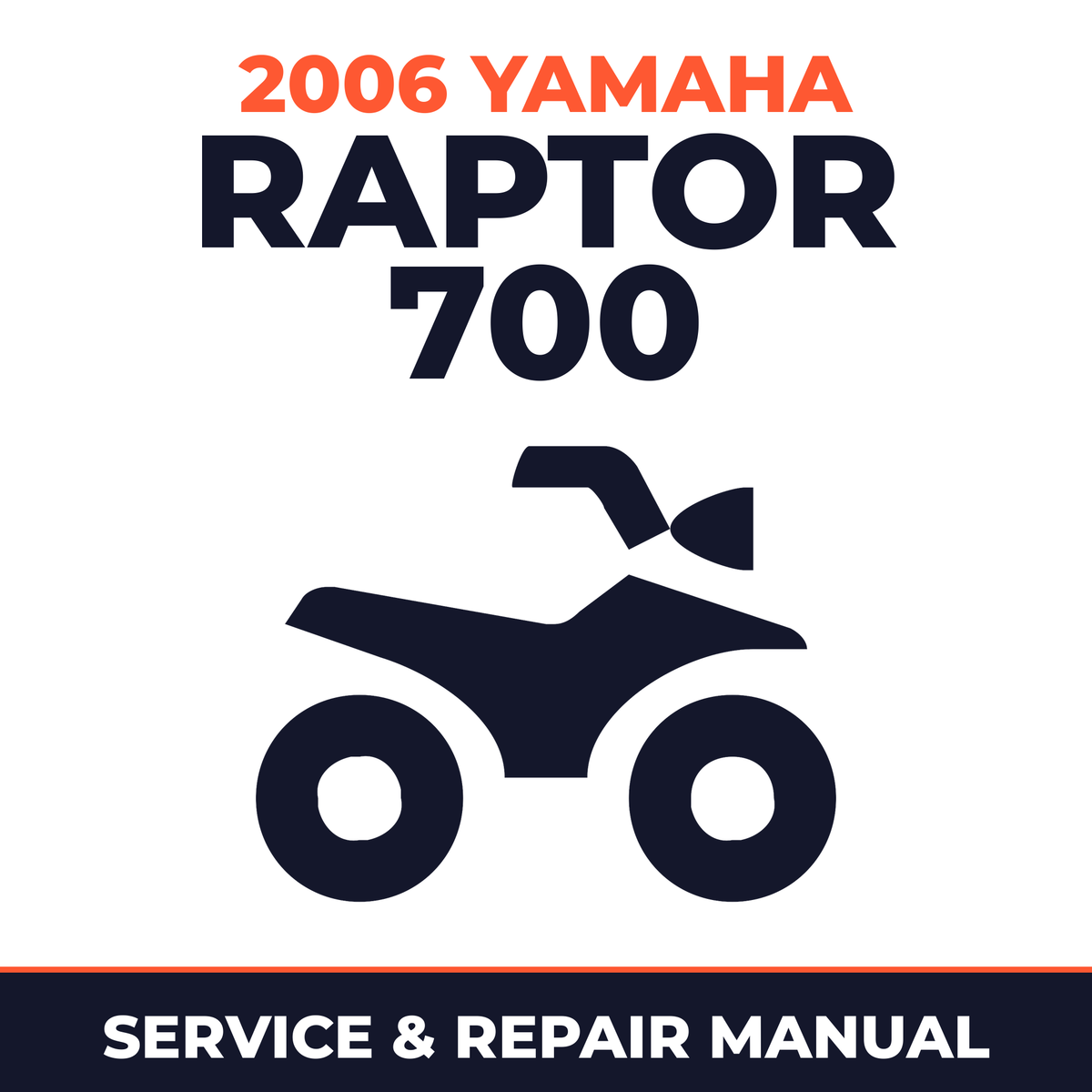 2006 Yamaha RAPTOR 700 Service and Repair Manual - ATV workshop manual cover