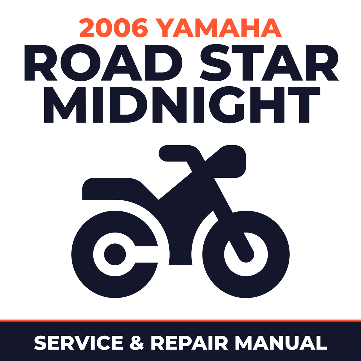 2006 Yamaha ROAD STAR MIDNIGHT Service and Repair Manual - motorcycle workshop manual cover