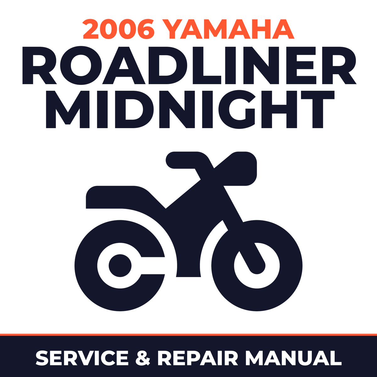 2006 Yamaha ROADLINER MIDNIGHT Service and Repair Manual - motorcycle workshop manual cover